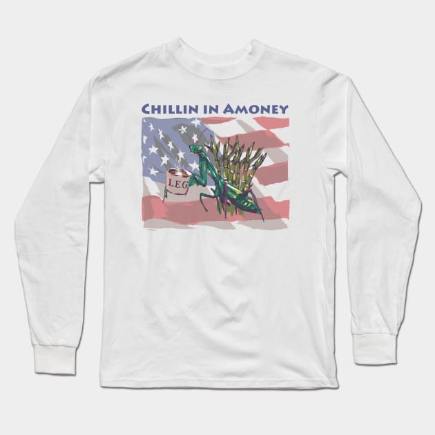 Chillen in Amoney - Praying Mantis in Bamboo behind the American Flag sipping on some Tea Long Sleeve T-Shirt by LegCup